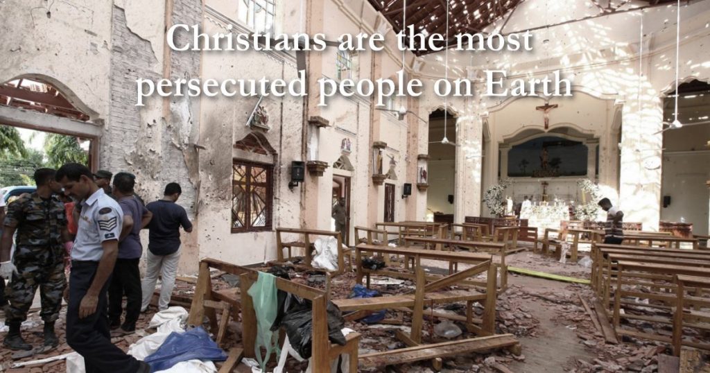 Christians Are The Most Persecuted People On Earth