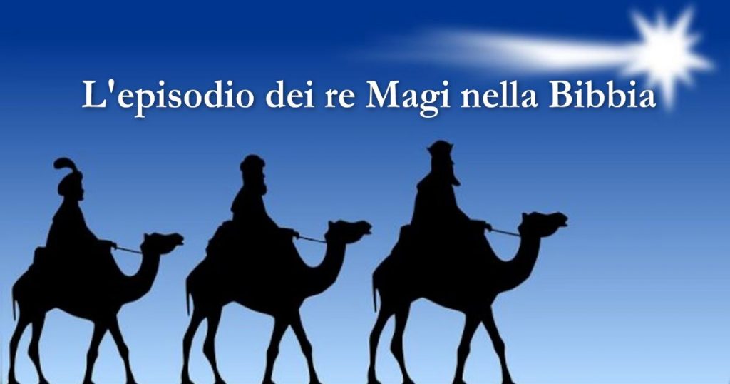 L'episodio Dei Re Magi Nella Bibbia