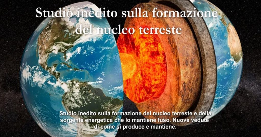 Studio Inedito Sulla Formazione Del Nucleo Terreste