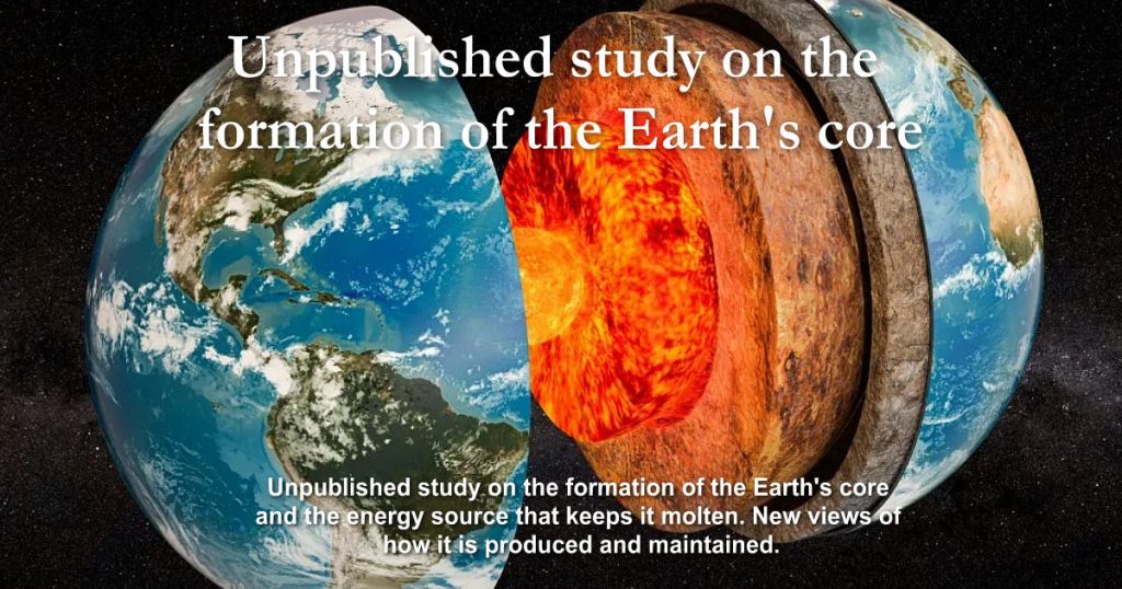 Unpublished Study On The Formation Of The Earth's Core